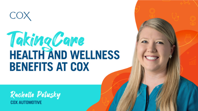 Taking Care: Health and Wellness Benefits at Cox (Ad)